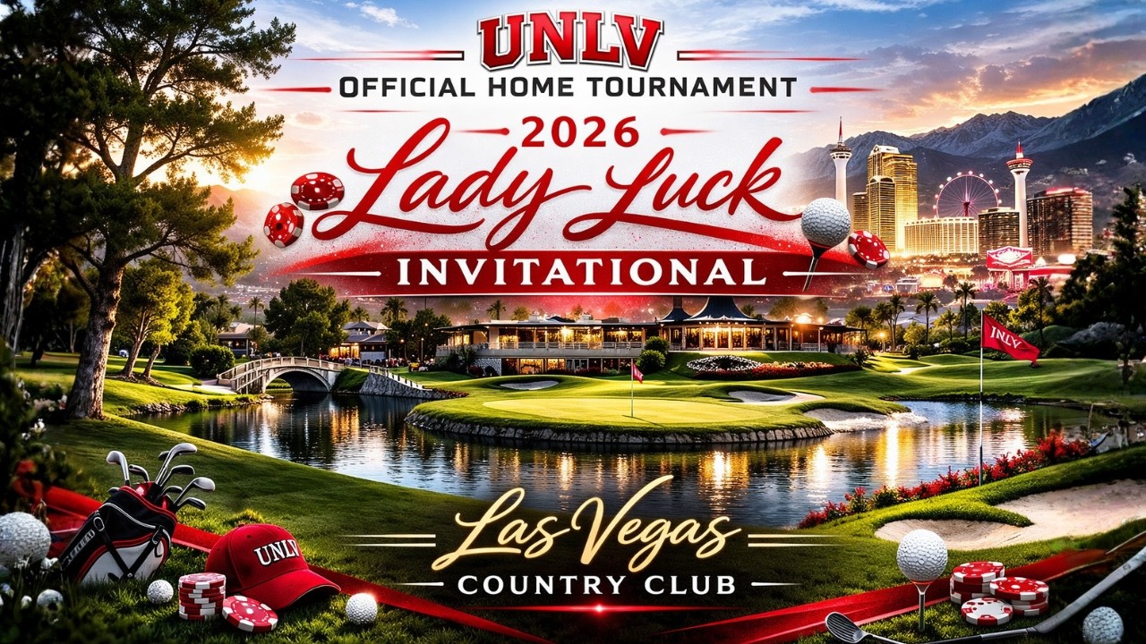 UNLV Women's Golf hosts & competes at the 2026 Lady Luck Invitational