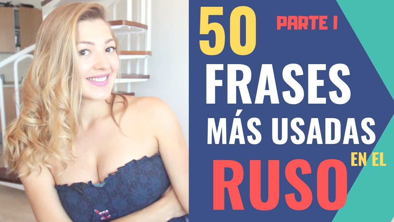 50 FRASES MÁS USADAS EN EL RUSO 🇷🇺PARTE I