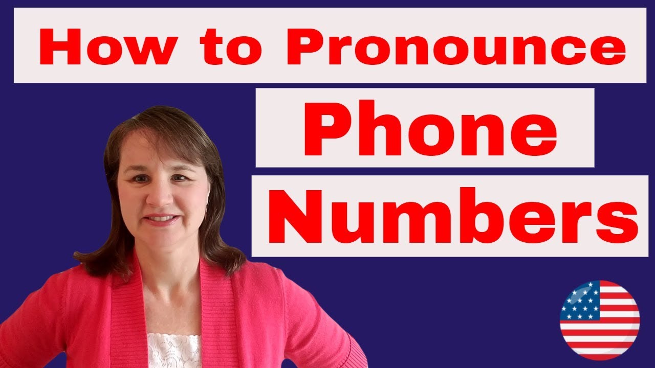 How to Pronounce Phone Numbers in English