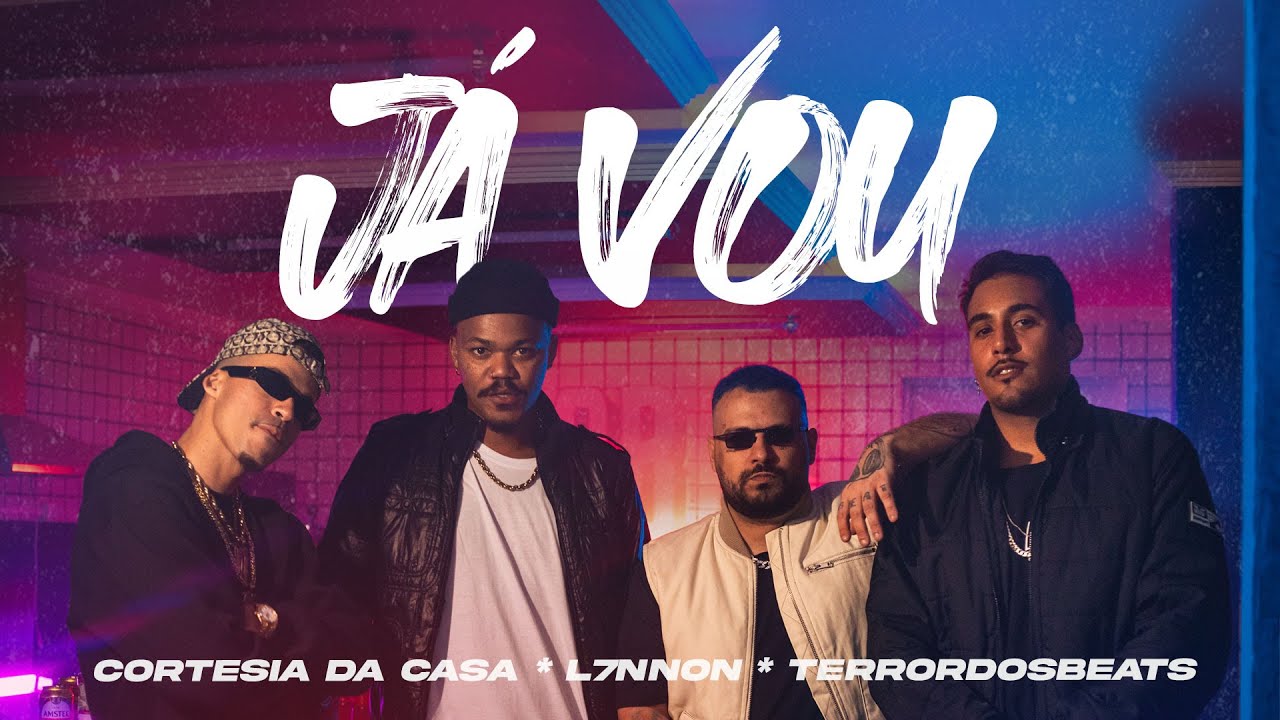 Cortesia da Casa, L7NNON, Terror dos Beats - J&aacute; Vou (Clipe Oficial)