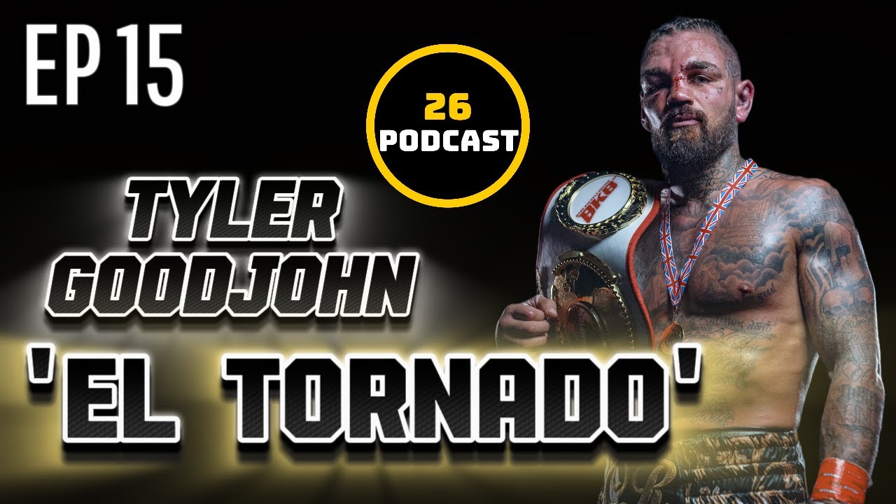 TYLER GOODJOHN | EP 15 | 'BKFC WON'T HAVE ME BACK BECAUSE THEY KNOW I WILL EXPOSE THEM' @BKFC