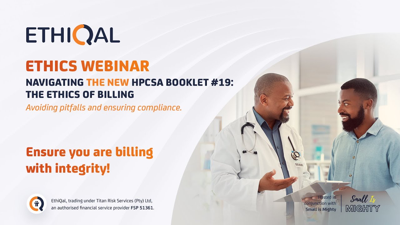 EthiQal - Navigating the new HPCSA Booklet #19:The ethics of billing - 26 March 2025