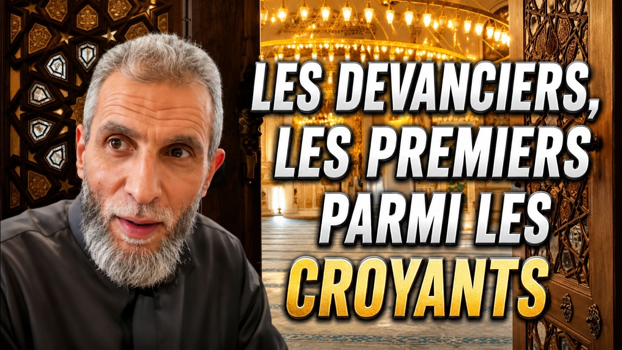 👉 Les devanciers, les premiers parmi les croyants