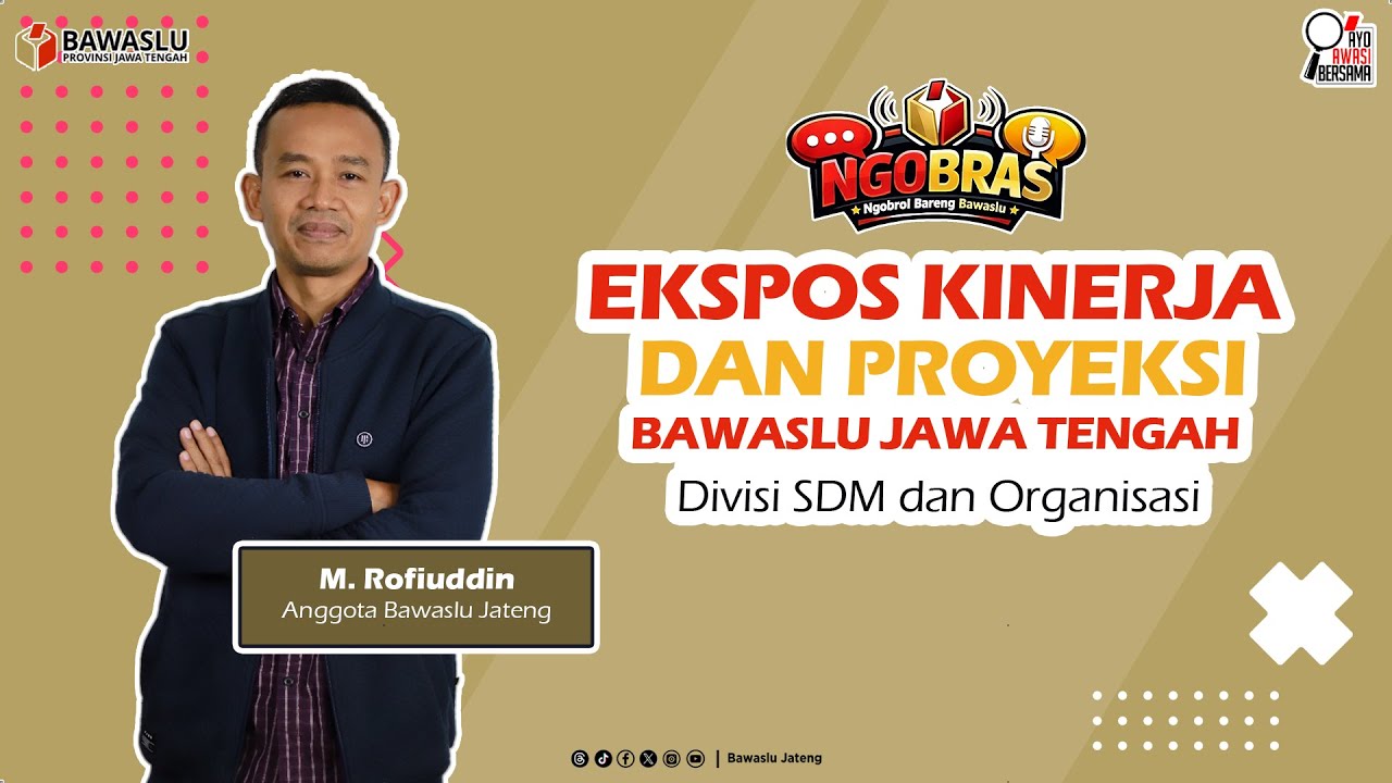 EKSPOSE KINERJA DAN PROYEKSI BAWASLU JATENG | Divisi SDM dan Organisasi
