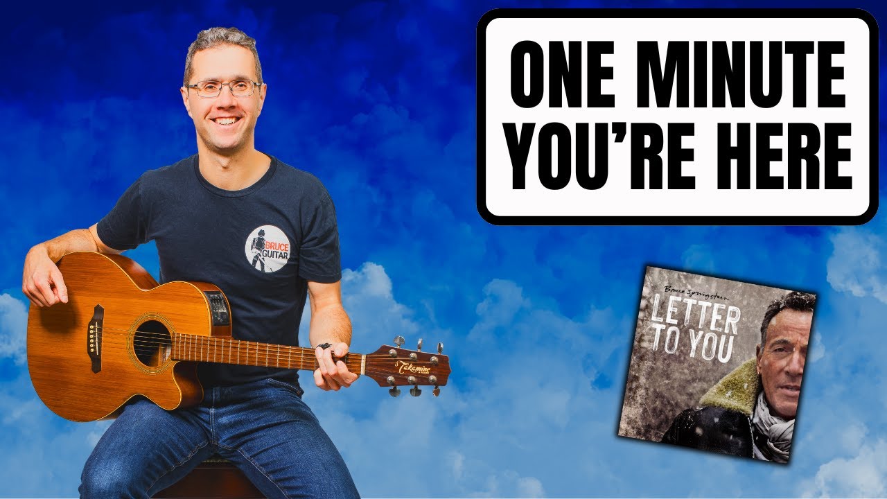 Bruce Springsteen - One Minute You're Here guitar lesson