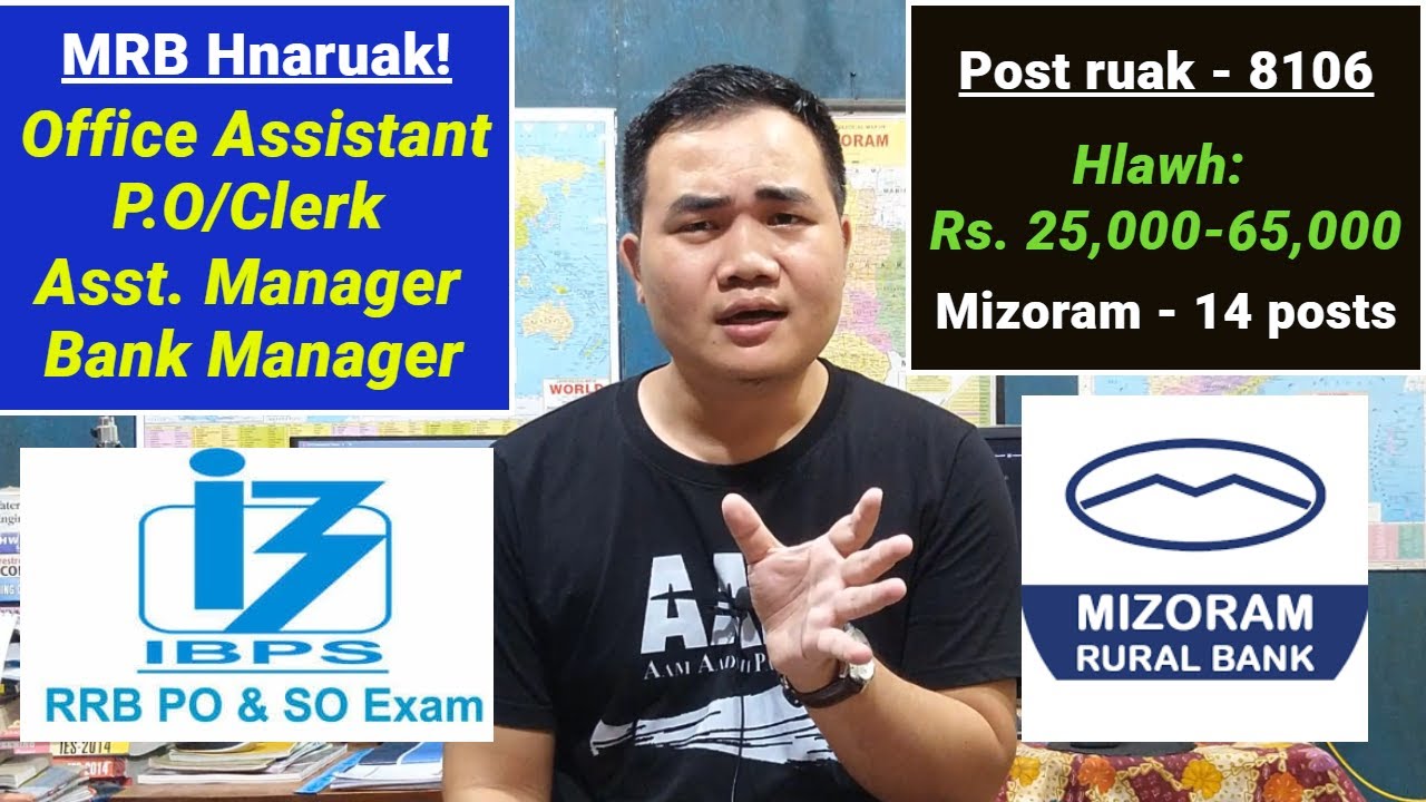 Hnaruak! Mizoram Rural Bank (MRB) Clerk/PO/Asst. Managers | Post - 14 | Rs. 25,000 - 65,000/-