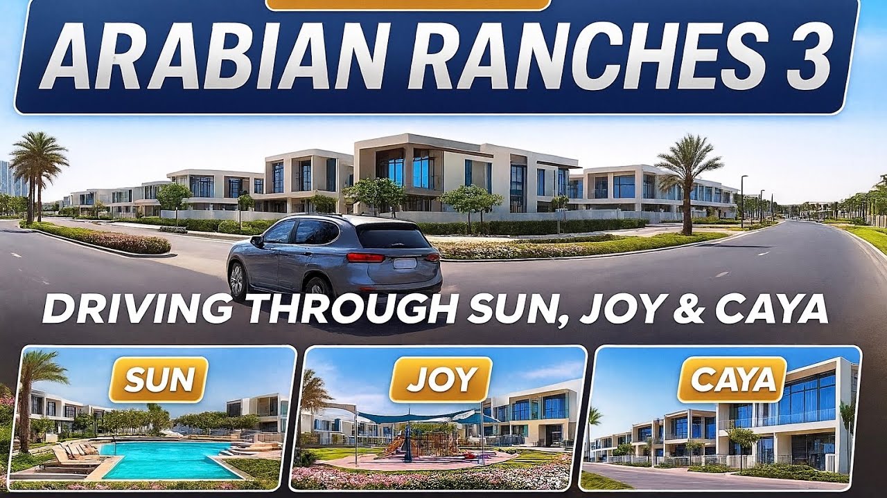 Arabian Ranches 3 Tour: Exploring Sun, Joy & Caya clusters| Dubai’s Fast-Growing Family Community