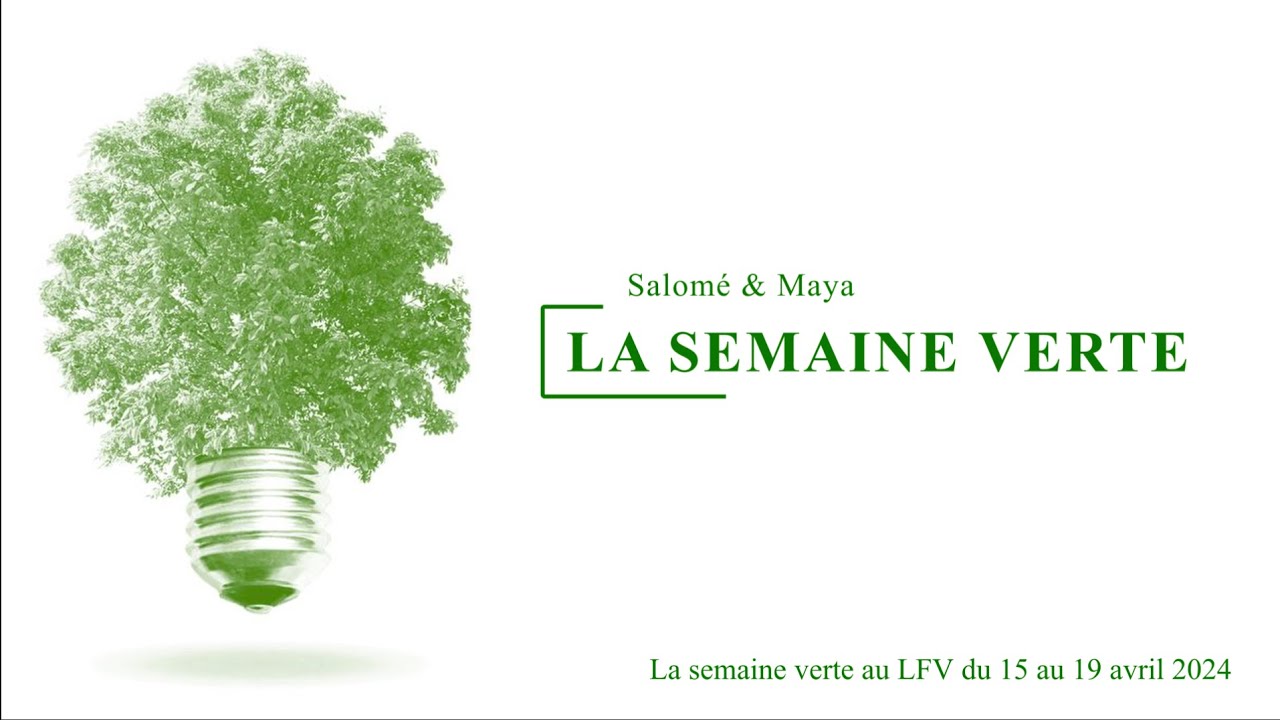 La semaine verte au LFV