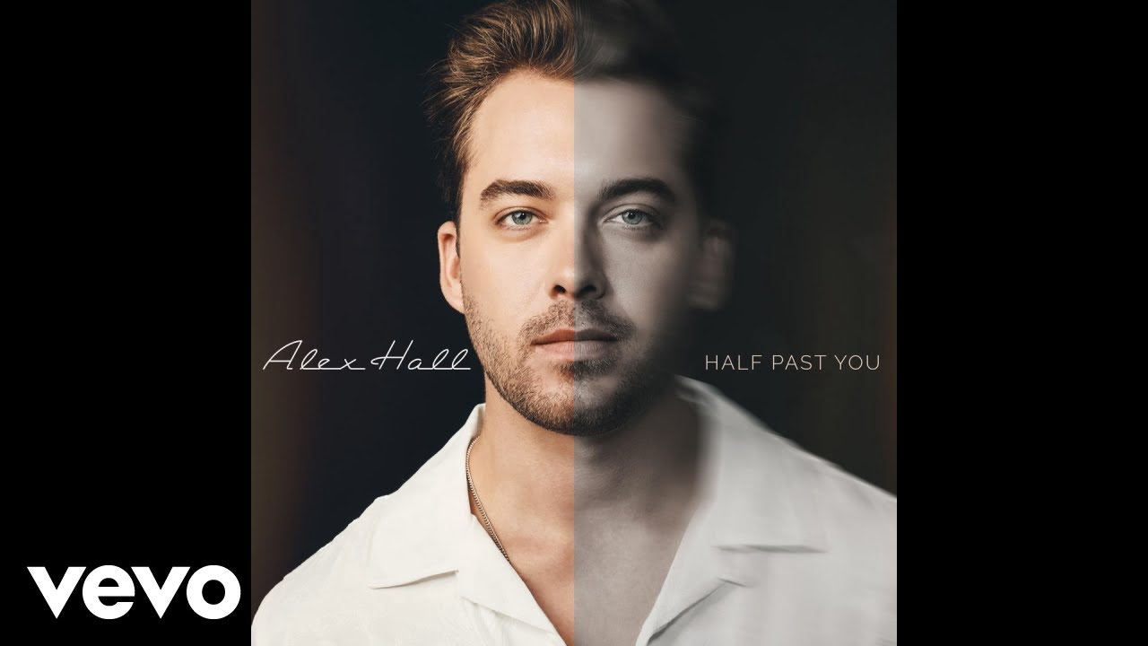 Alex Hall - Half Past You (Audio)