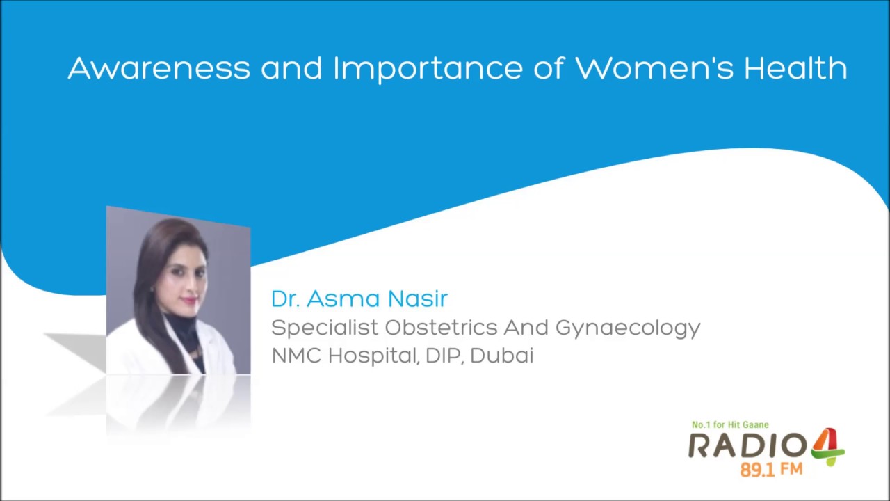 Awareness and Importance of Women's Health - Dr. Asma Nasir - Radio 4 FM
