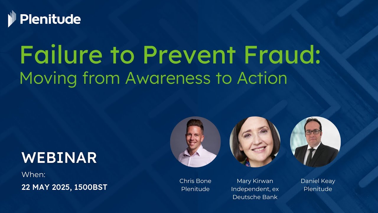 Failure to Prevent Fraud: Moving from Awareness to Action