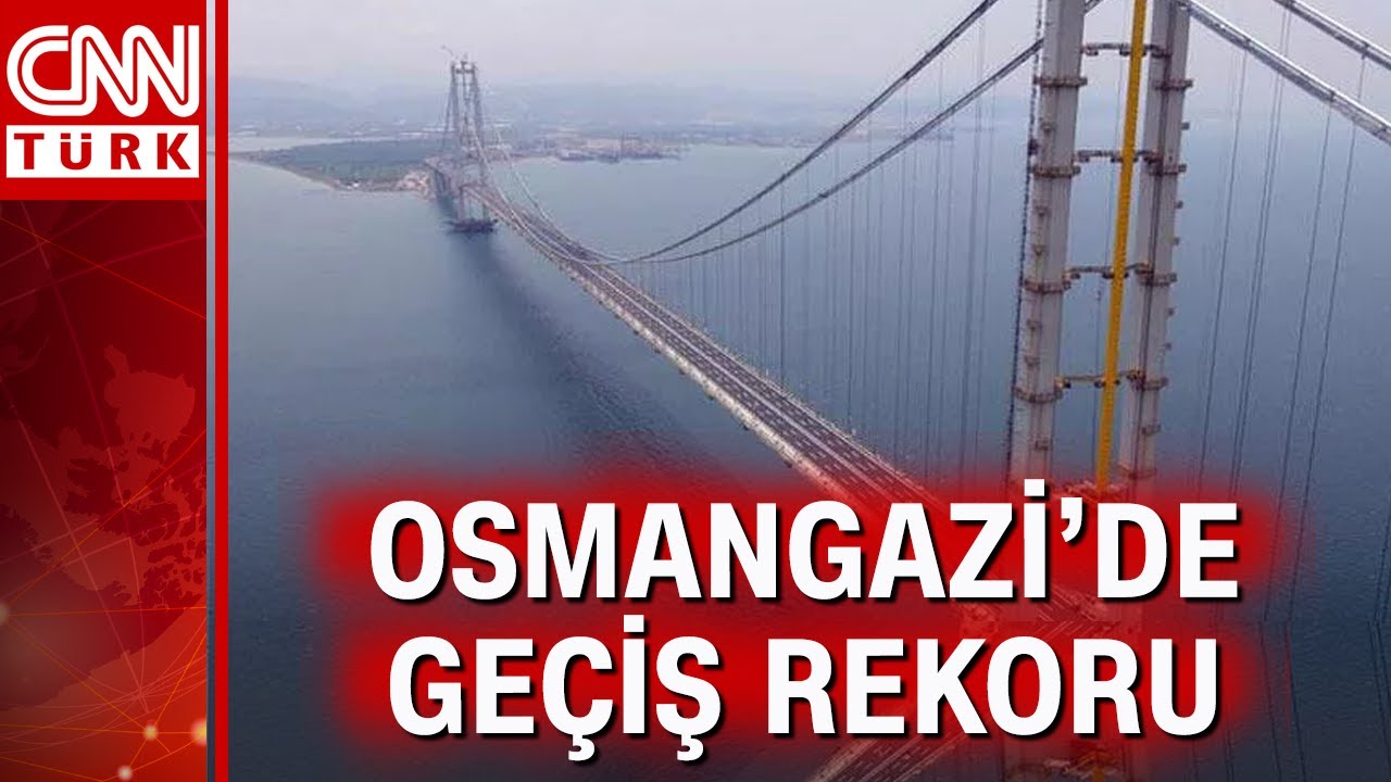 Osmangazi Köprüsü'nden araç geçişinde rekor kırıldı!