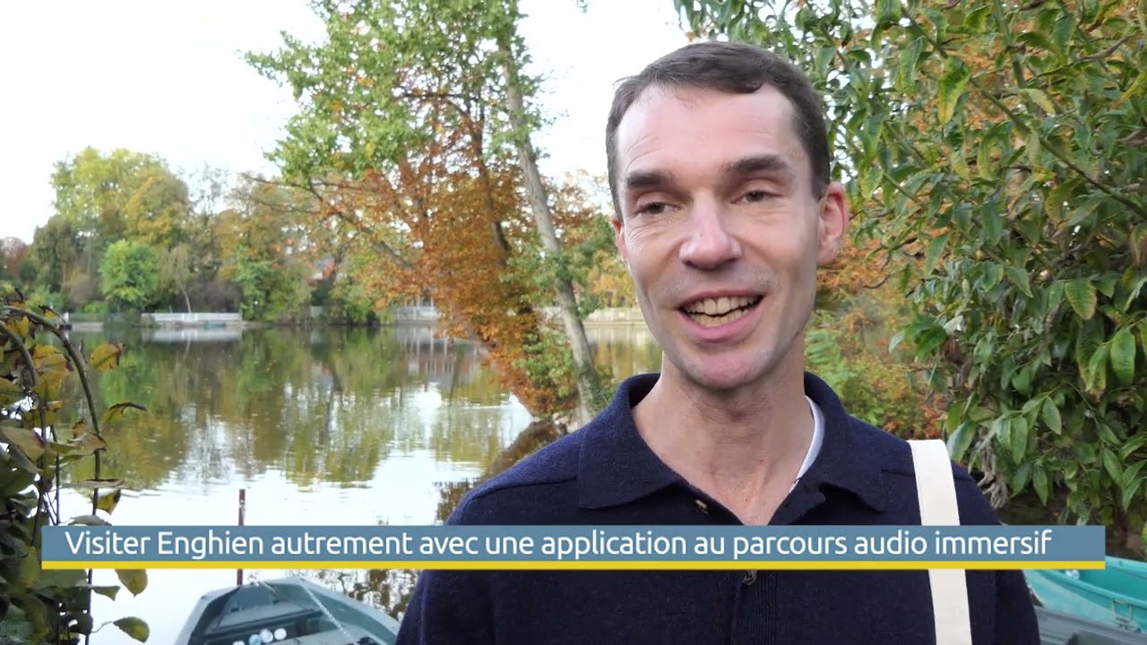 Visiter Enghien autrement avec une application au parcours audio immersif