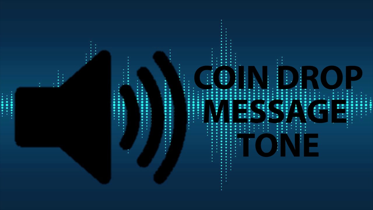 Coin Drop Message Tone