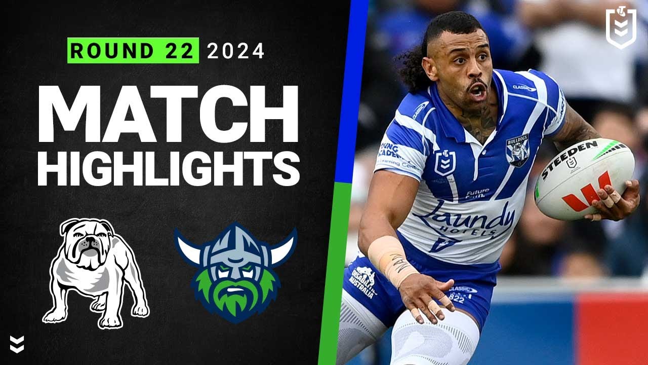 NRL Highlights | NRL 2024 | Bulldogs v Raiders | Match Highlights