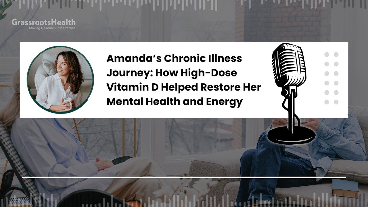 High-Dose Vitamin D for Chronic Lyme Disease: A Personal Story with Amanda Bourbonnais