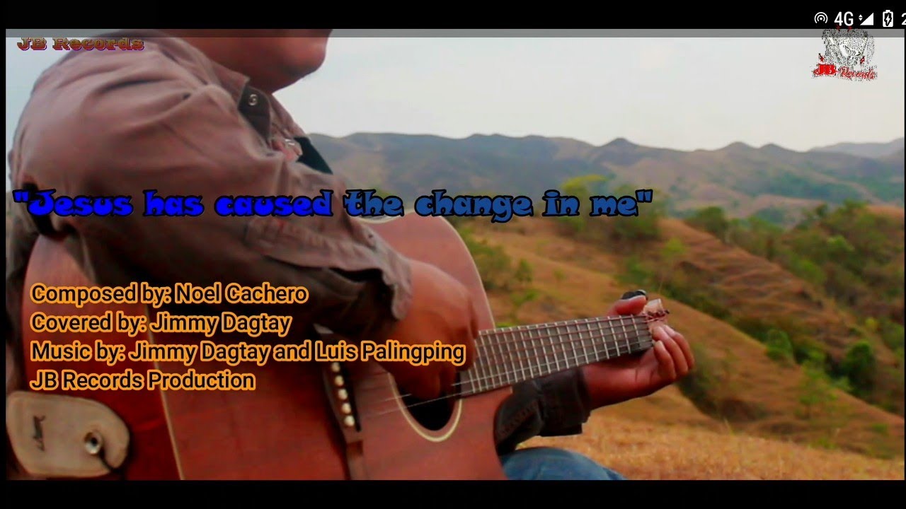 Jesus has caused the changed in me | Jimmy Dagtay