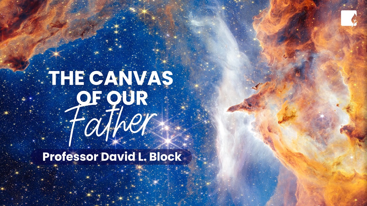 The Canvas of the Father | Prof. David Block