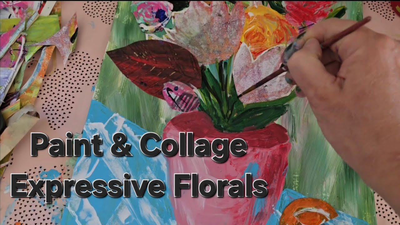 How to Paint Expressive Flowers with Collage Elements