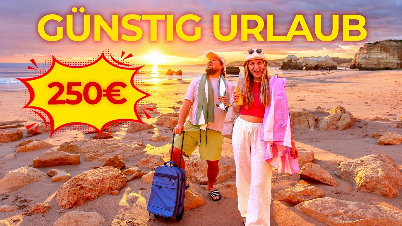 G&Uuml;NSTIG URLAUB MACHEN - eine Woche f&uuml;r 250 &euro; - so sparst Du GELD beim Reisen - Alle Tipps und Kosten