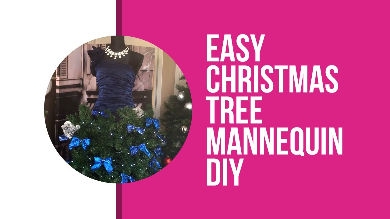 Easy Christmas Tree Mannequin DIY