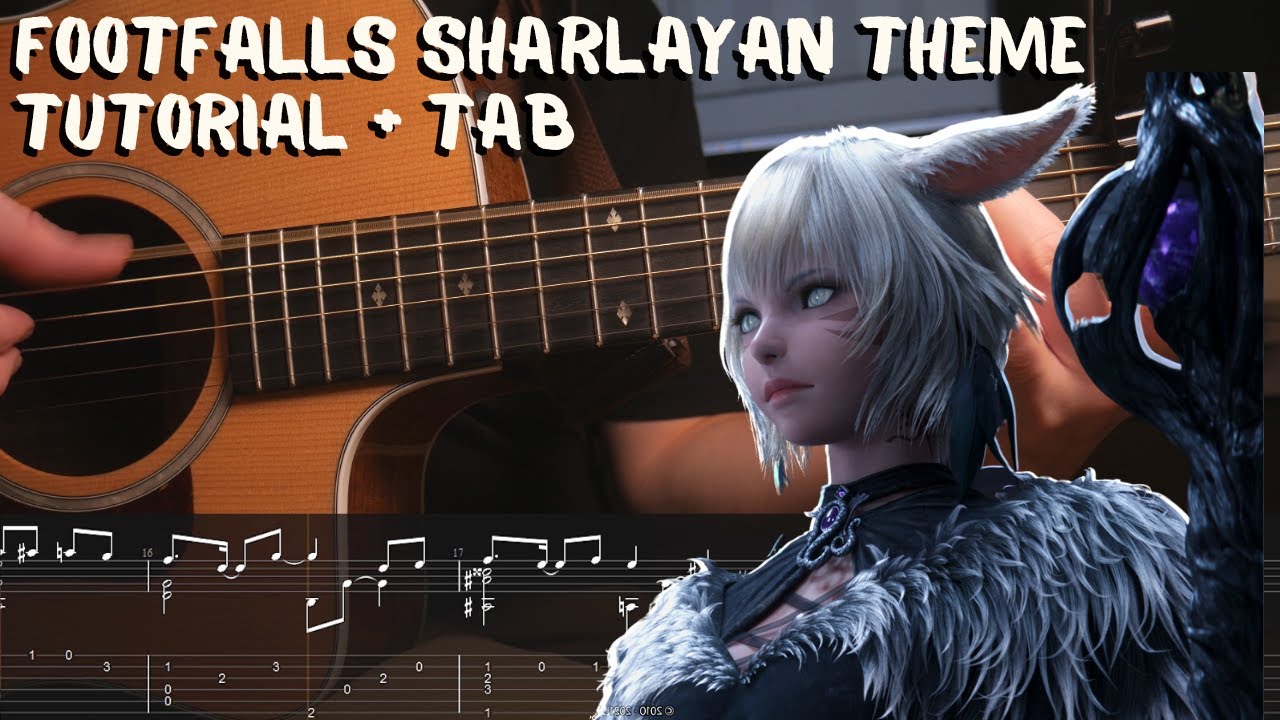 Final Fantasy 14 Guitar Tutorial: - Footfalls: Old Sharlayan Theme - Fingerstyle Guitar + TAB