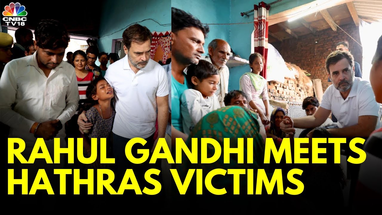 Rahul Gandhi Meets Hathras Stampede Victims’ Families In Aligarh | N18V | CNBC TV18