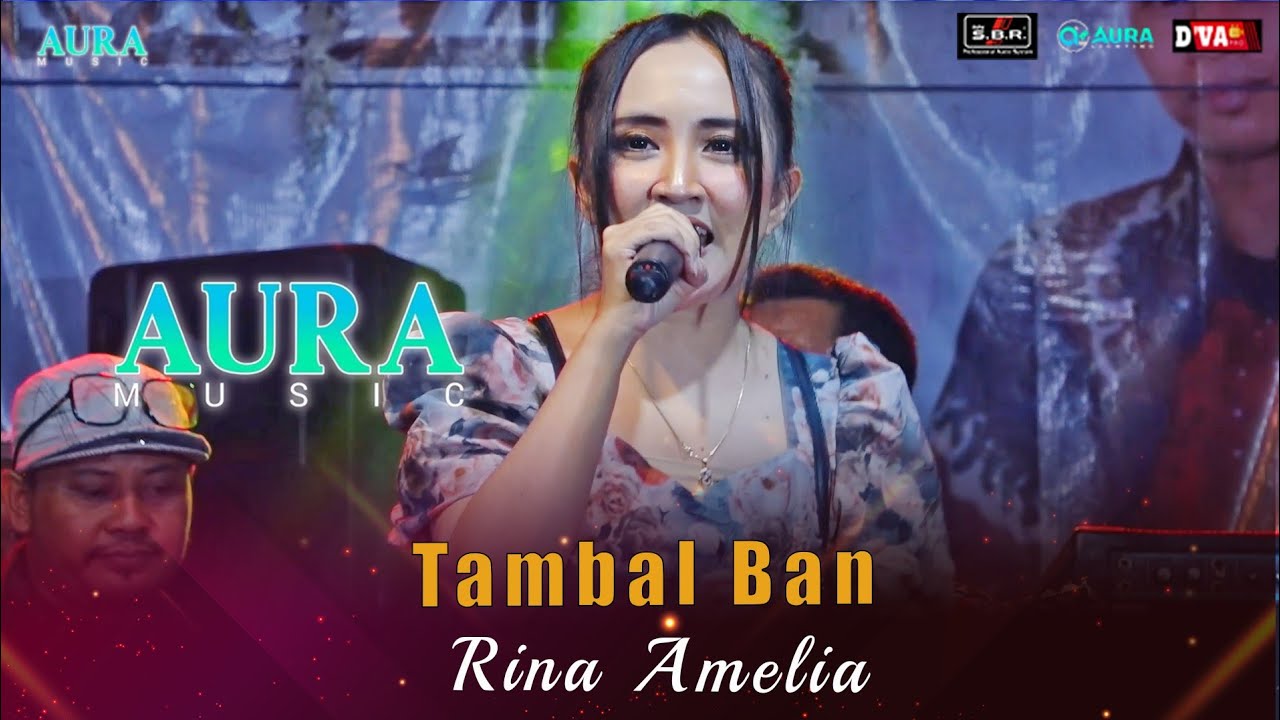 TAMBAL BAN AURA MUSIC RINA AMELIA LIVE DUKUH SUGIH WARAS NGANJUK SBR AUDIO