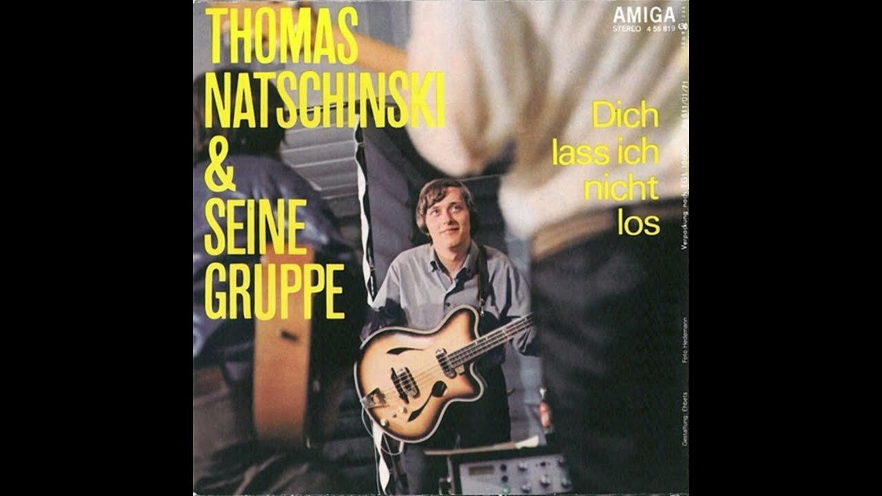 Thomas Natschinski und seine Gruppe - Dich laß ich nicht los