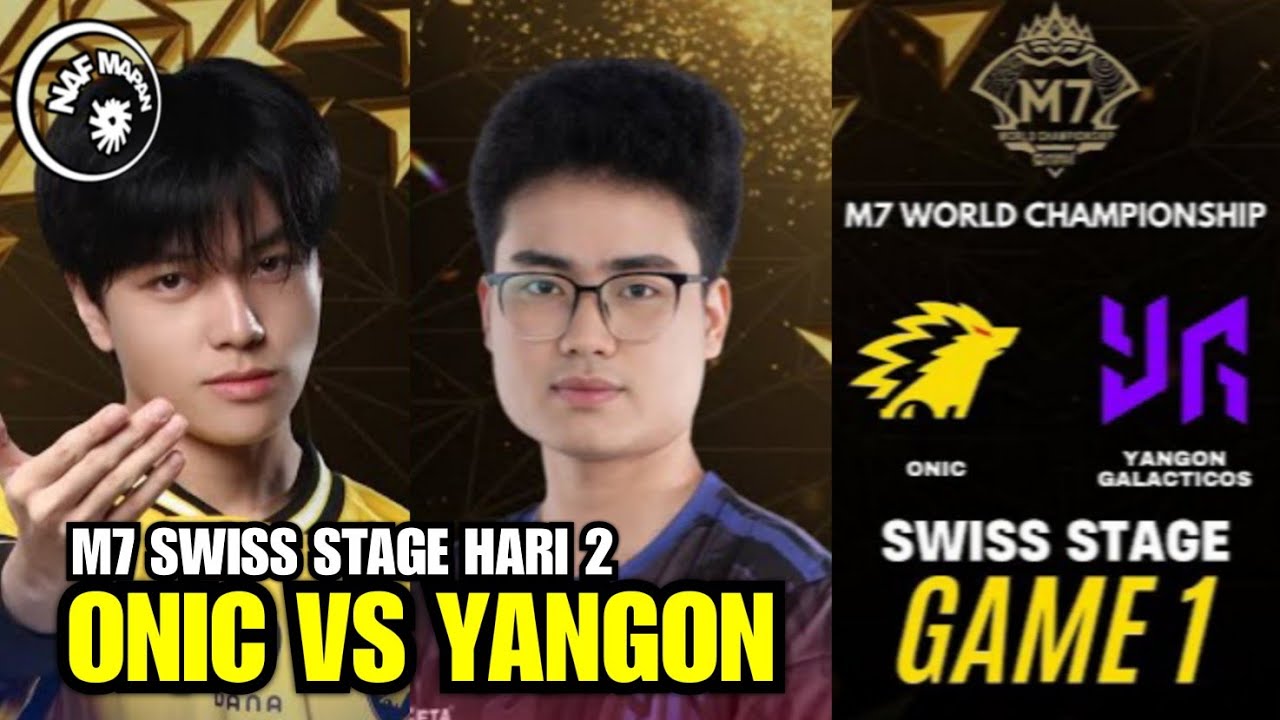 ONIC VS YANGON - M7 SWISS STAGE HARI 2 MATCH 15