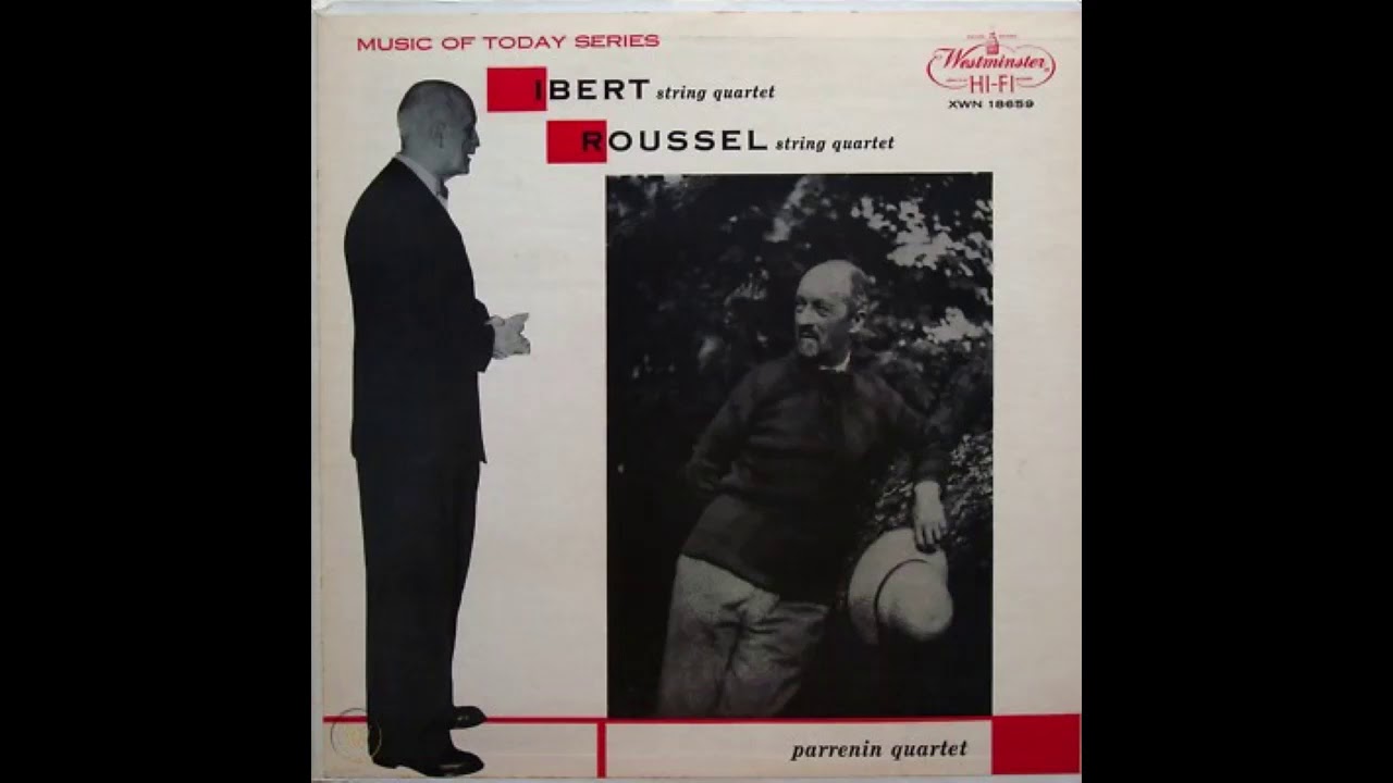 Jacques Ibert: String Quartet (Parrenin Quartet)