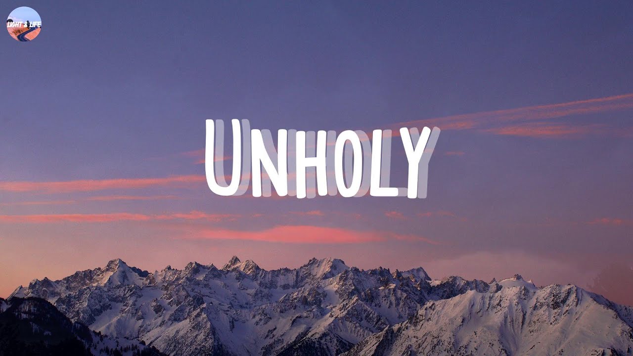 Unholy - Sam Smith (Lyrics) / Mummy don't know daddy's getting hot