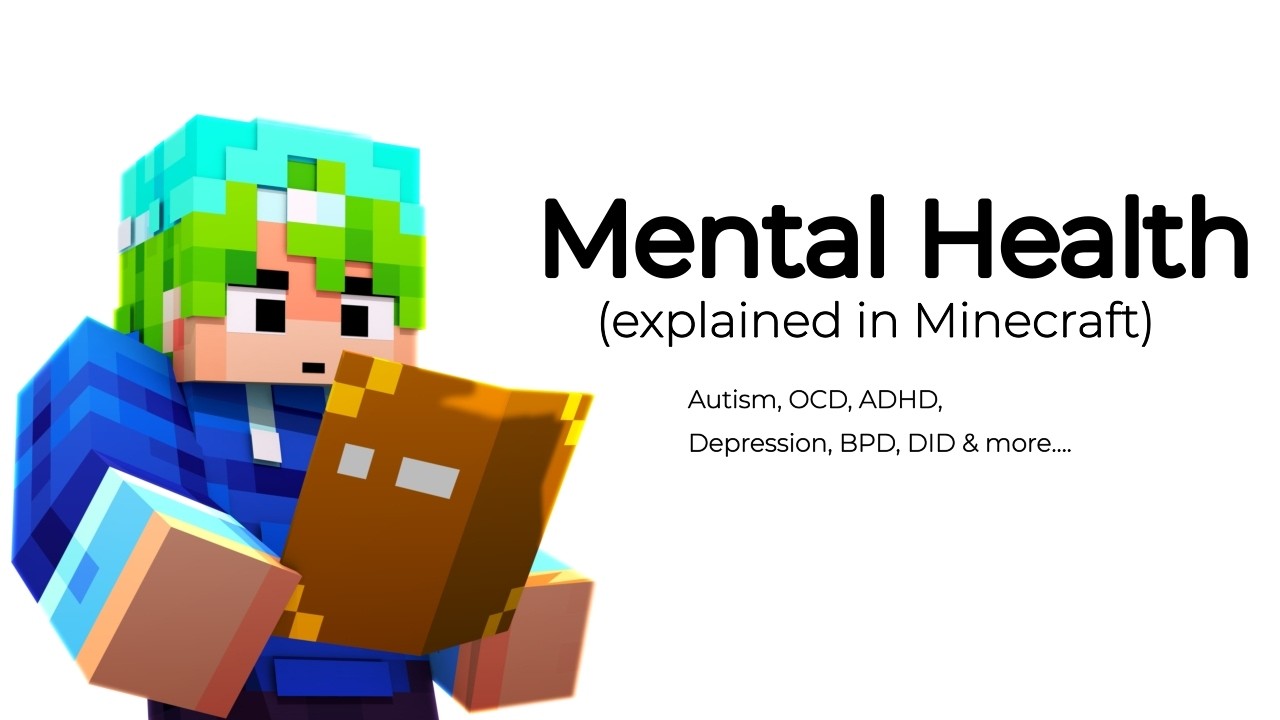 Психическое здоровье объяснено в Minecraft