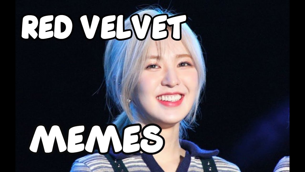 Red Velvet Memes/Vines