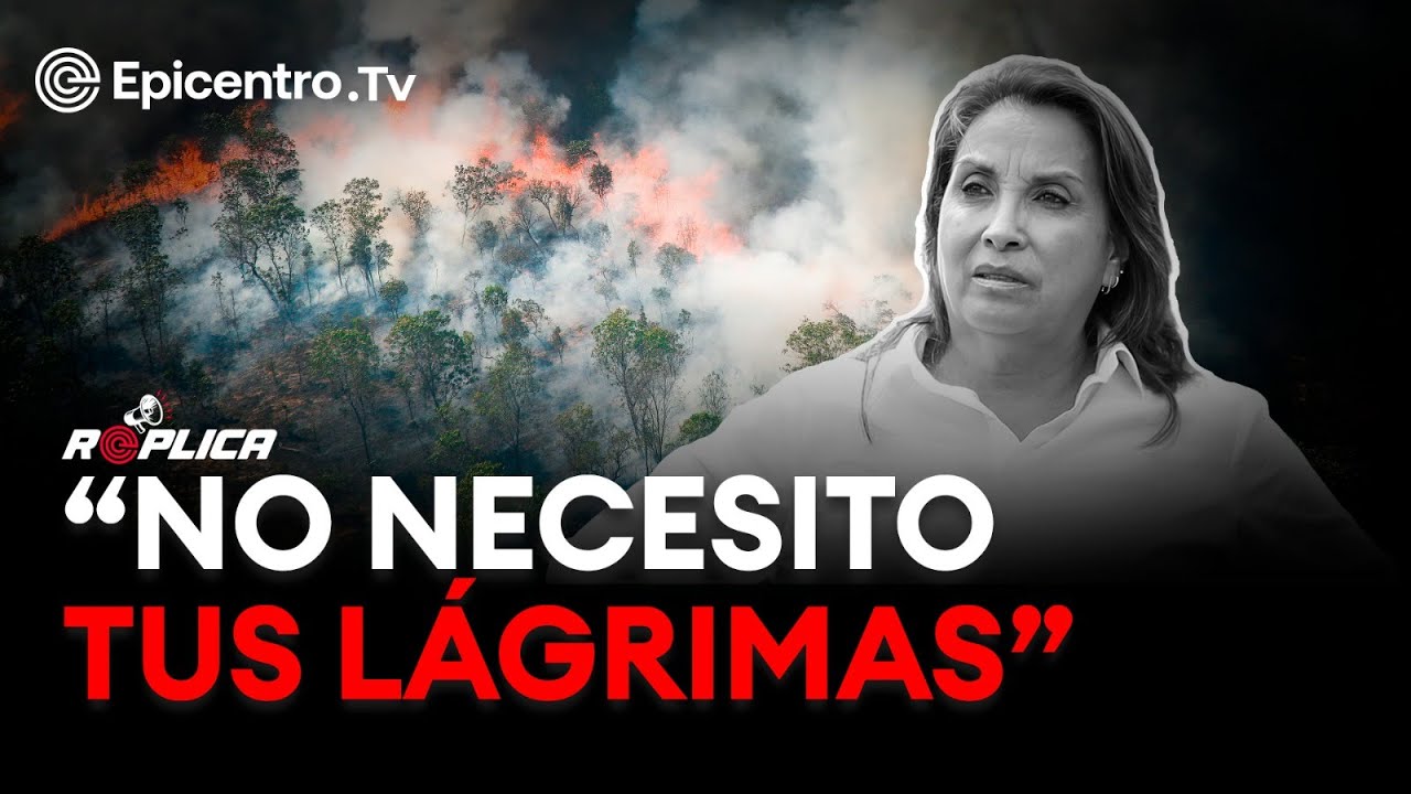 Todos contra el Perú: ley antiforestal, se incendian los bosques y PerúPetro oferta la Amazonía