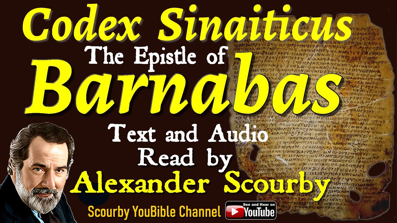 Epistle of Barnabas The Codex Sinaiticus  By Alexander Scourby | God is Spirit, Truth and Love.