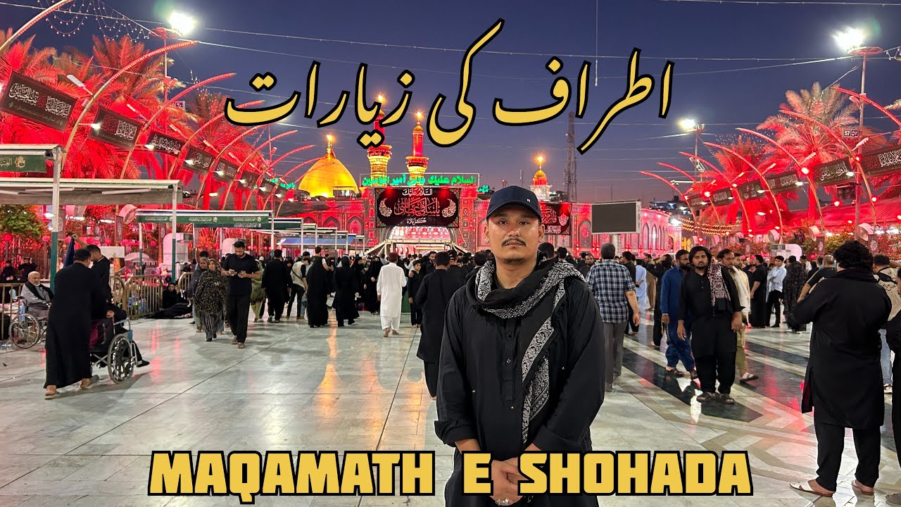 Maqamath e shohadai Karbala || ziaraat e athraaf || safar e ishq || Waqarz