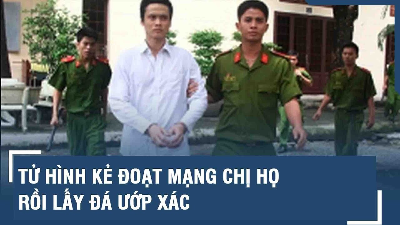 Tử hình kẻ đoạt mạng chị họ rồi lấy đá ướp chỉ vì ‘giở trò đồi bại’ bất thành