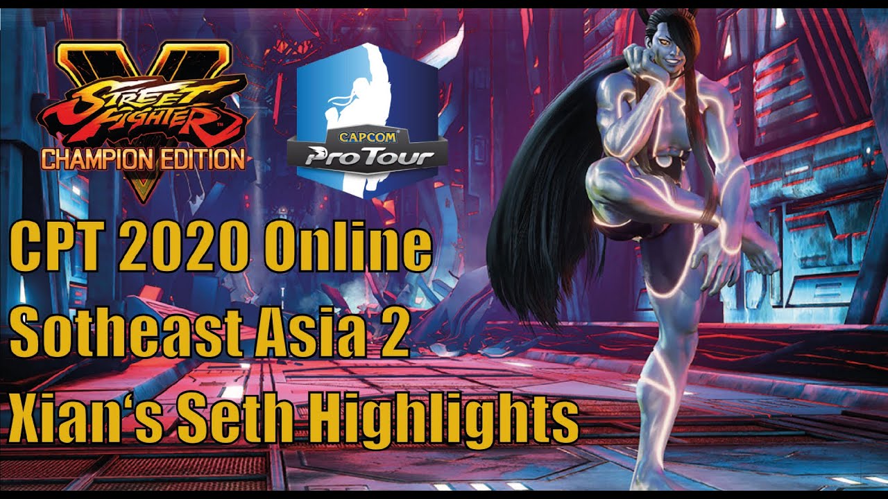 SFV: CE - CPT 2020 Online Southeast Asia 2 - Xian Seth Highlights Compilation