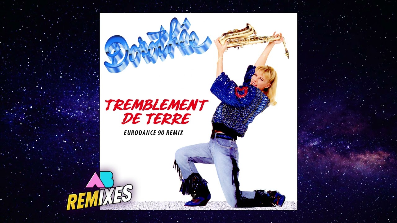 Dorothée - Tremblement de terre - Eurodance 90 Remix 2025