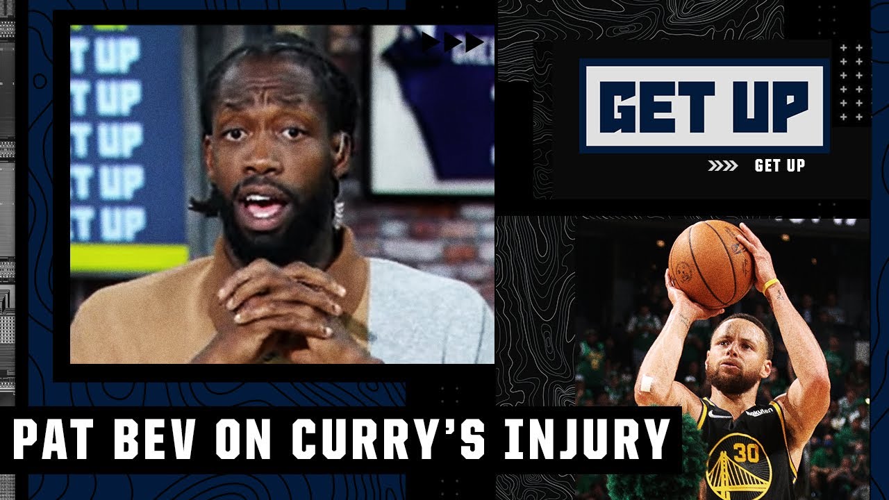 Pat Bev: Don't be surprised if Steph Curry shoots BETTER in Game 4 with his foot injury | Get Up