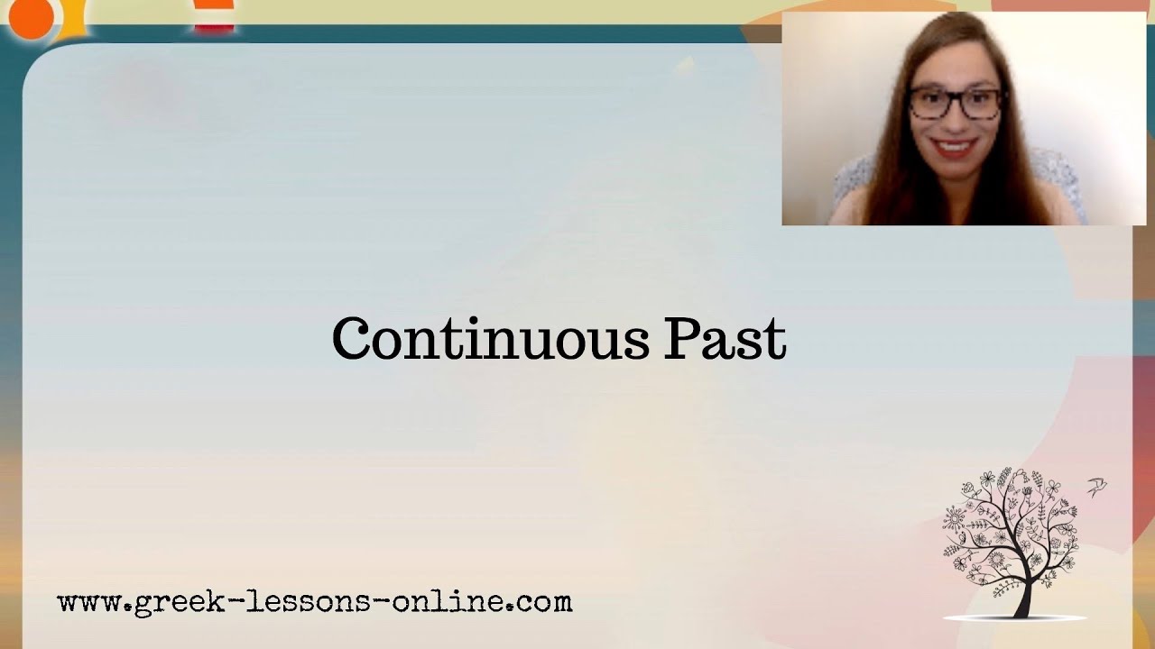 Greek Online Lessons | B1 | Lesson 3 | Continuous Past