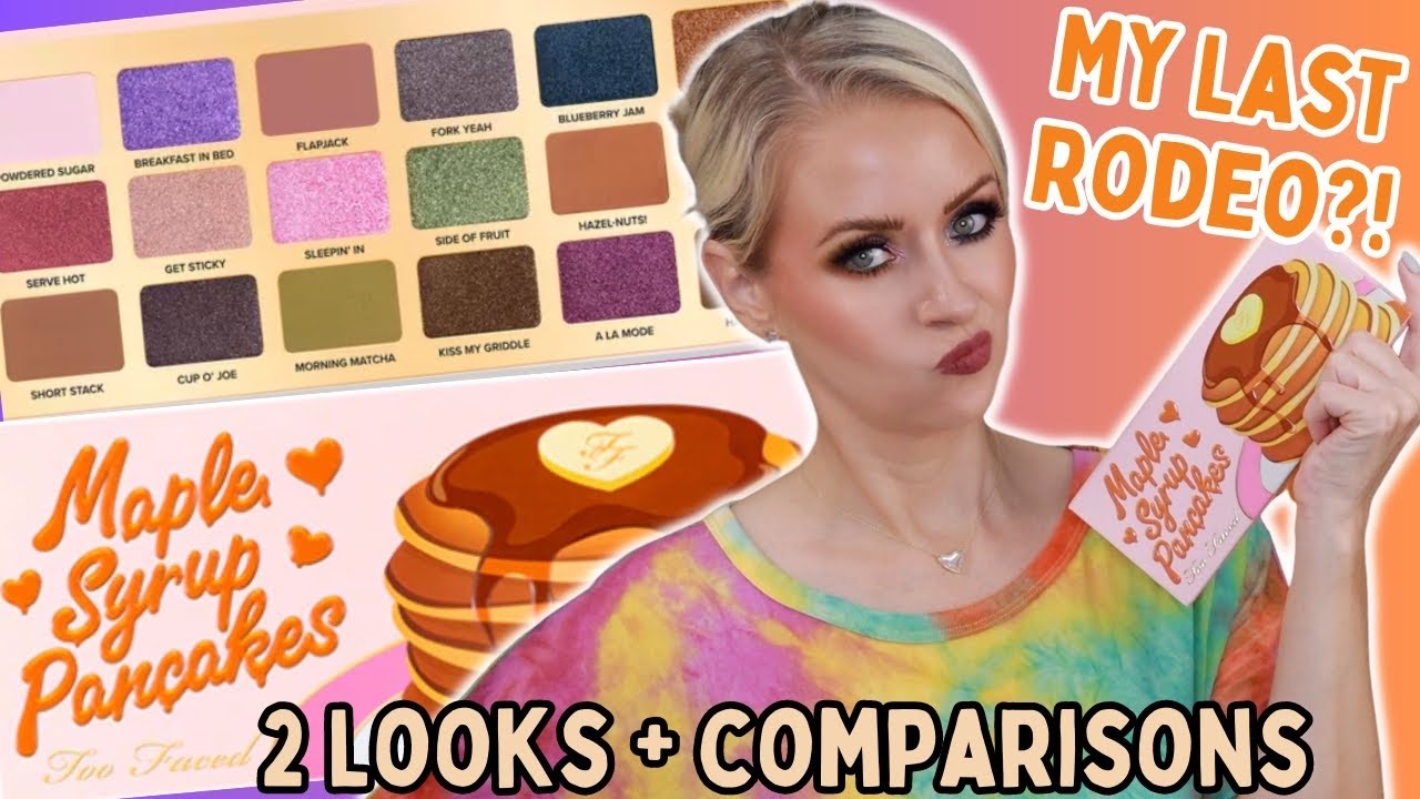 TOO FACED MAPLE SYRUP PANCAKES PALETTE REVIEW + 2 LOOK TUTORIAL + COMPARISONS