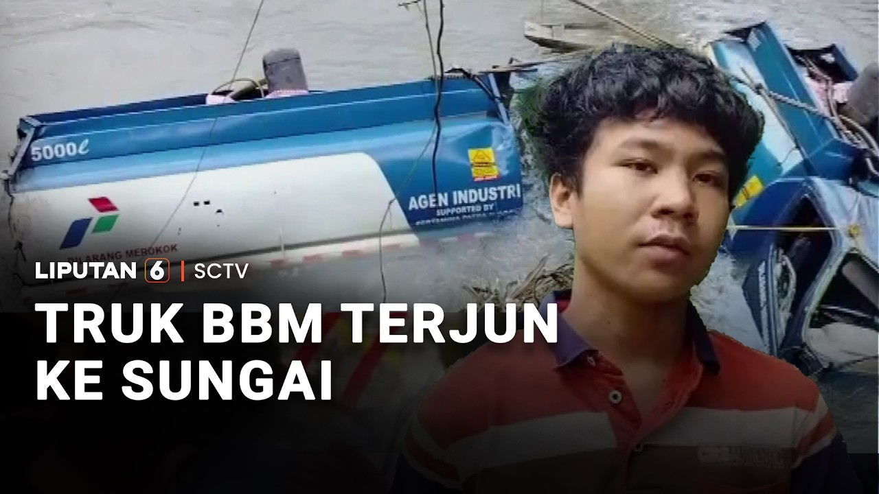 Truk Angkut 5.000 Liter BBM Terjun ke Sungai | Liputan 6