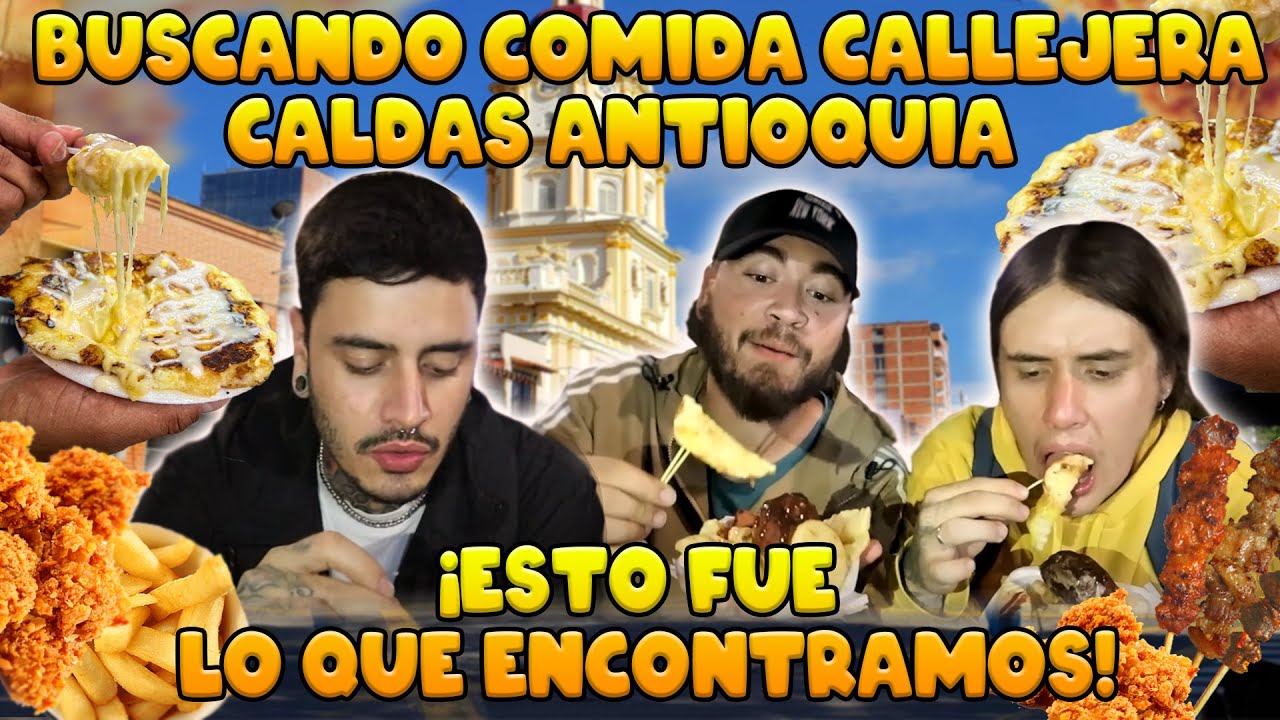 PROBANDO COMIDA CALLEJERA en CALDAS ANTIOQUIA !!