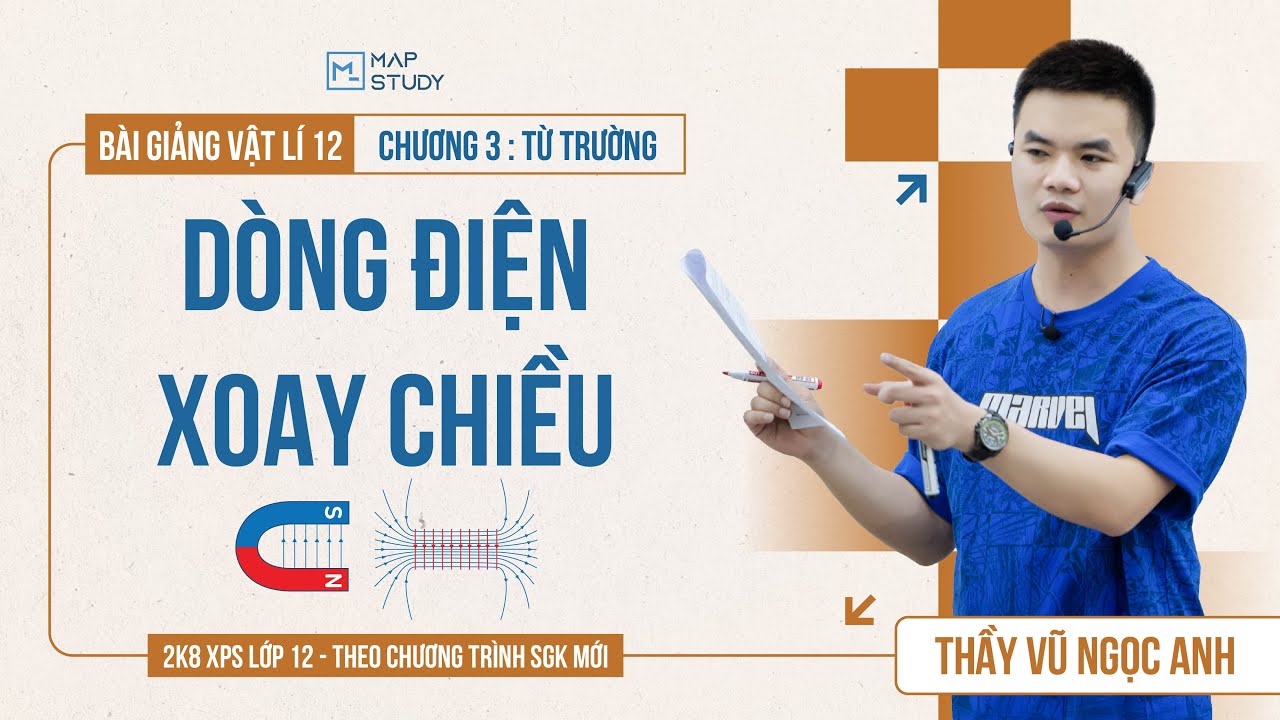 [Vật Lý 12 - 2K8 XPS Lớp 12] Dòng Điện Xoay Chiều (HAY NHẤT) | Thầy VNA