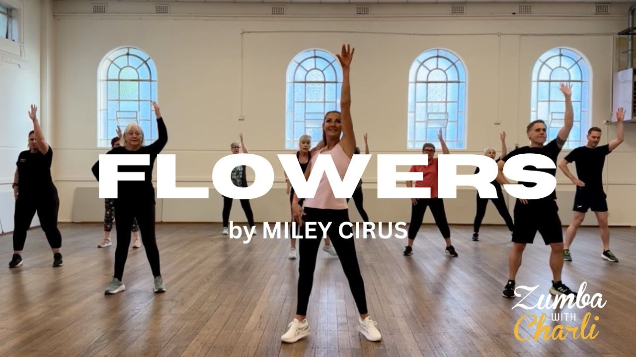 FLOWERS  by MILEY CIRUS/ PRE WARM UP or COOL DOWN ZUMBA CLASS/ LOW IMPACT ZUMBA/ ZUMBA with CHARLI