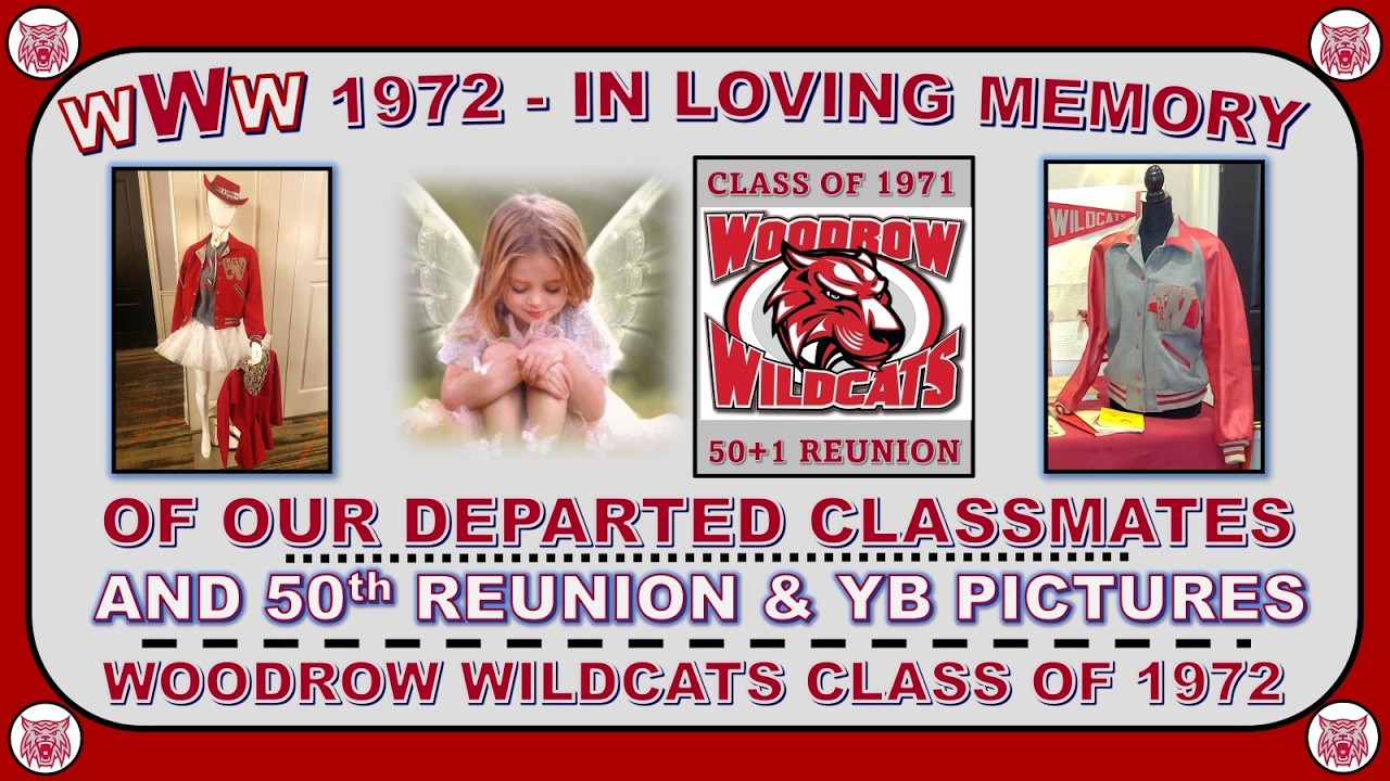 WWW 1972 - Memorial Video/50 -Year Reunion & YB Pics