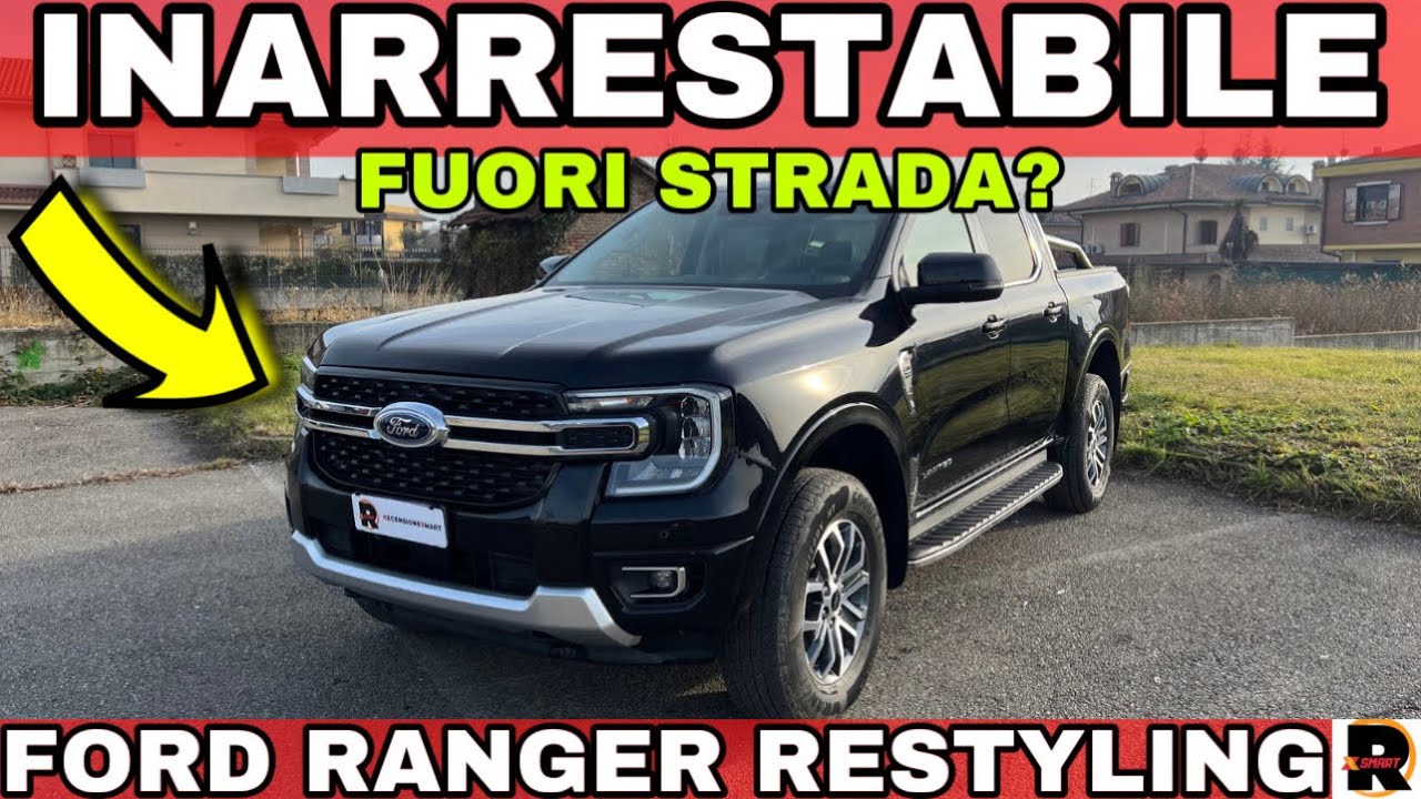 Ford RANGER 2024 restyling - è il MIGLIOR Pick-up? INARRESTABILE anche in FUORISTRADA?? - Recensione