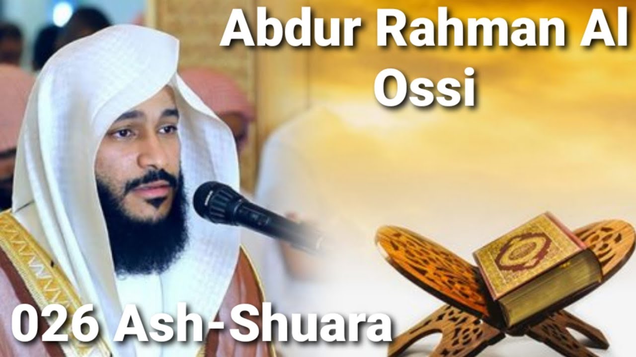Abdur Rahman Al Ossi - Ash-Shuara